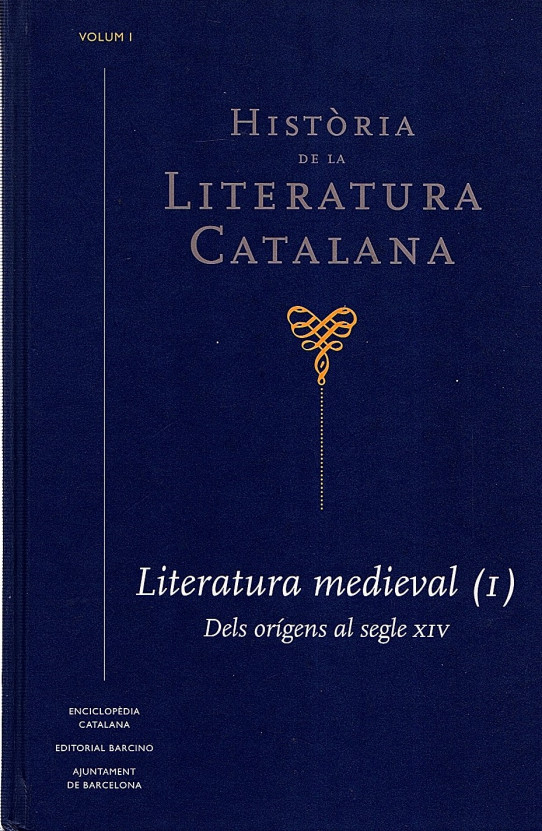 HISTÒRIA DE LA LITERATURA CATALANA Volums 1, 2 i 3 LITERATURA MEDIEVAL