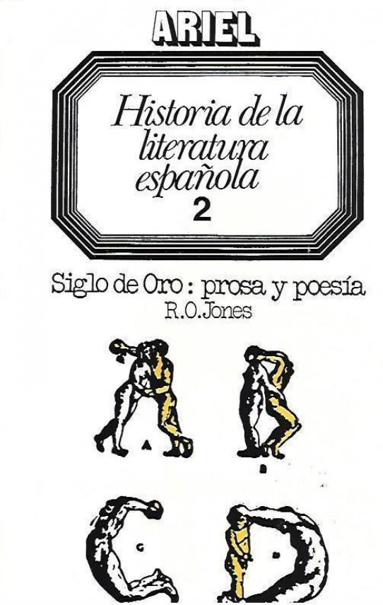 HISTORIA DE LA LITERATURA ESPAÑOLA. Volumen 2. SIGLO DE ORO: PROSA Y POESIA (Siglos XVI y XVII)