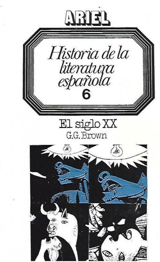 HISTORIA DE LA LITERATURA ESPAÑOLA. Volumen 6. EL SIGLO XX