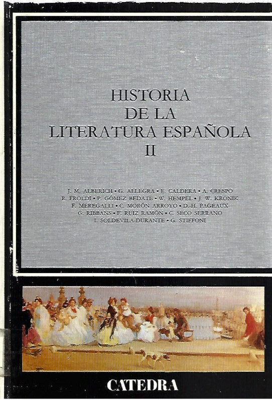 HISTORIA DE LA LITERATURA ESPAÑOLA Volumen II. Desde el siglo XVII hasta nuestros mdias