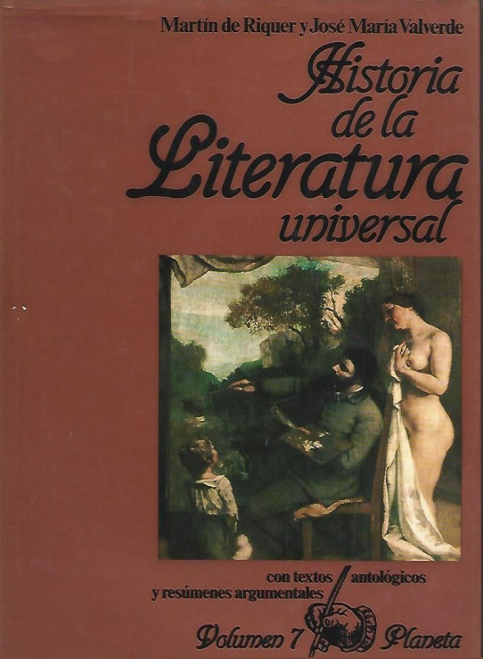 HISTORIA DE LA LITERATURA UNIVERSAL. Tomo 7. ROMANTICISMO Y REALISMO