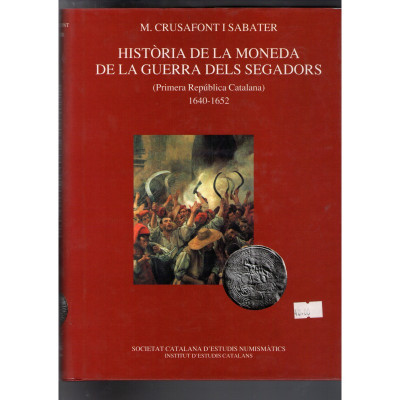 Història de la moneda de la Guerra dels Segadors (Primera República Catalana), 1640-1652