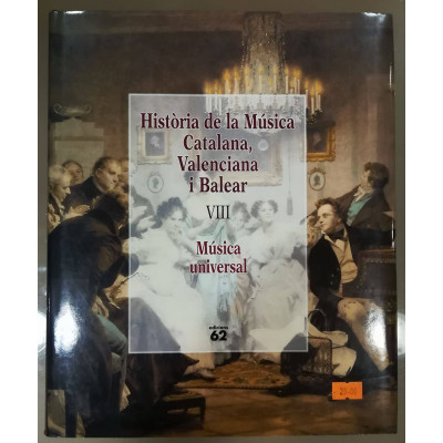 Història de la Música Catalana, Valenciana i Balear. Vol. VIII - Música universal.