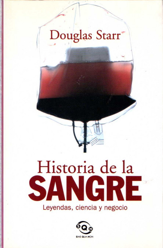 HISTORIA DE LA SANGRE LEYENDAS,CIENCIA Y NEGOCIO