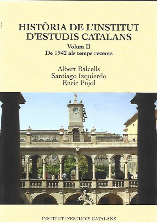 HISTÒRIA DE L'INSTITUT D'ESTUDIS CATALANS (DOS VOLUMS)