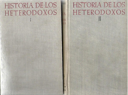 HISTORIA DE LOS HETERODOXOS 2 Volumenes