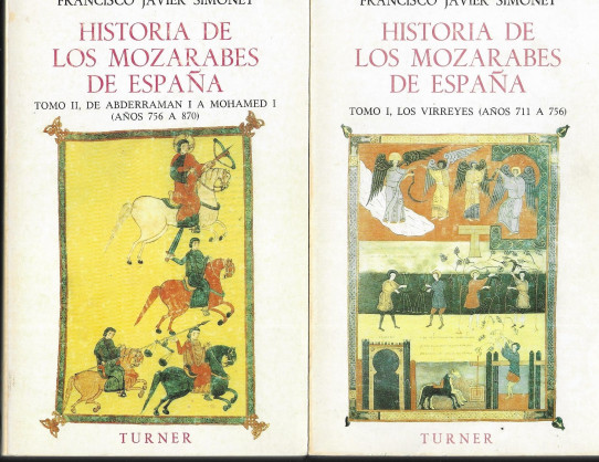 HISTORIA DE LOS MOZARABES DE ESPAÑA 4 Volumenes