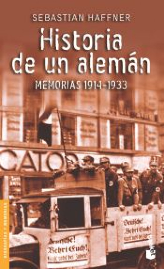 HISTORIA DE UN ALEMÁN MEMORIAS 1914-1933