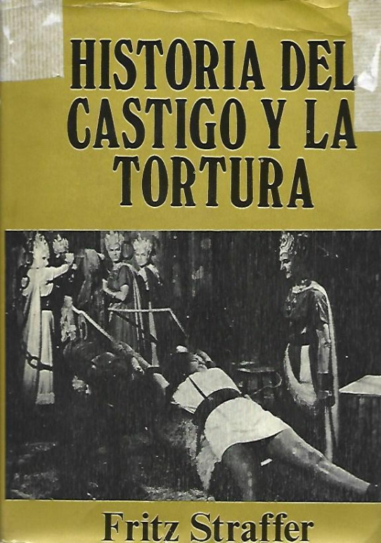 HISTORIA DEL CASTIGO Y LA TORTURA