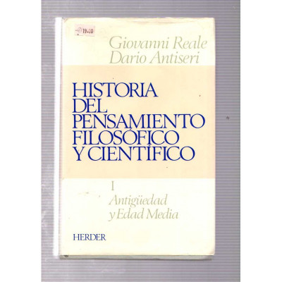 Historia del pensamiento filosófico y científico / Giovanni Reale, Dario Antiseri