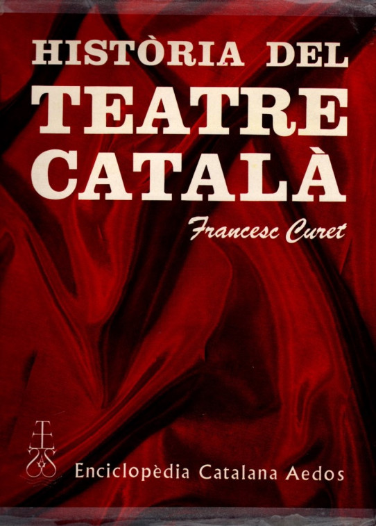 HISTÒRIA DEL TEATRE CATALÀ