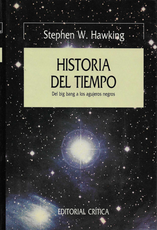 Historia del tiempo. Del big bang a los agujeros negros.