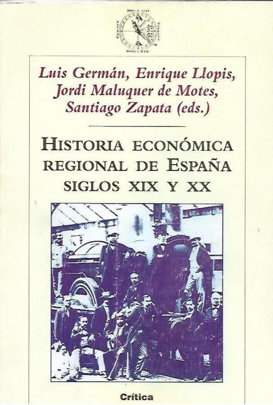 HISTÓRIA ECONÓMICA REGIONAL DE ESPAÑA SIGLOS XIX y XX