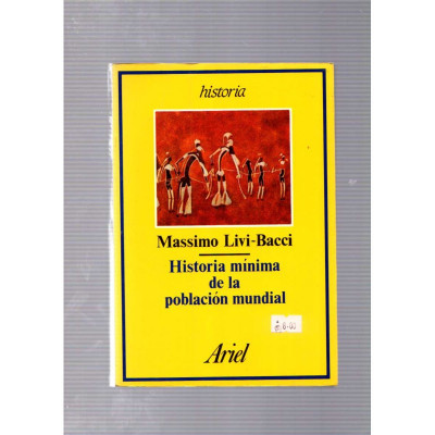 Historia mínima de la población mundial / Massimo Livi-Bacci