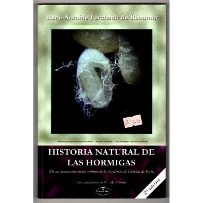 Historia natural de las hormigas. / René Antoine Ferchault de Réaumur.