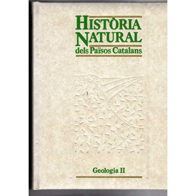 Història Natural dels Països Catalans. Vol. 2 - Geologia II.