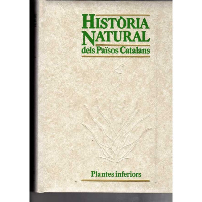 Història Natural dels Països Catalans. Vol. 4 - Plantes inferiors.