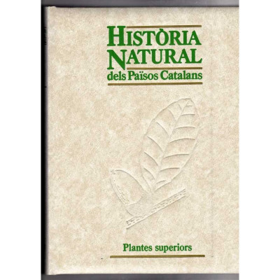 Història Natural dels Països Catalans. Vol. 6 - Plantes superiors.