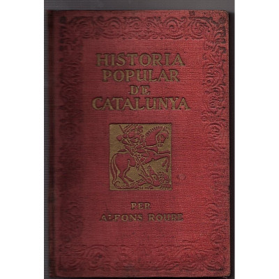 Historia popular de Catalunya / per Alfons Roure , il. Joan d'Ivori