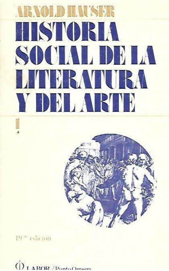 HISTORIA SOCIAL DE LA LITERATURA Y DEL ARTE 3 Volumenes