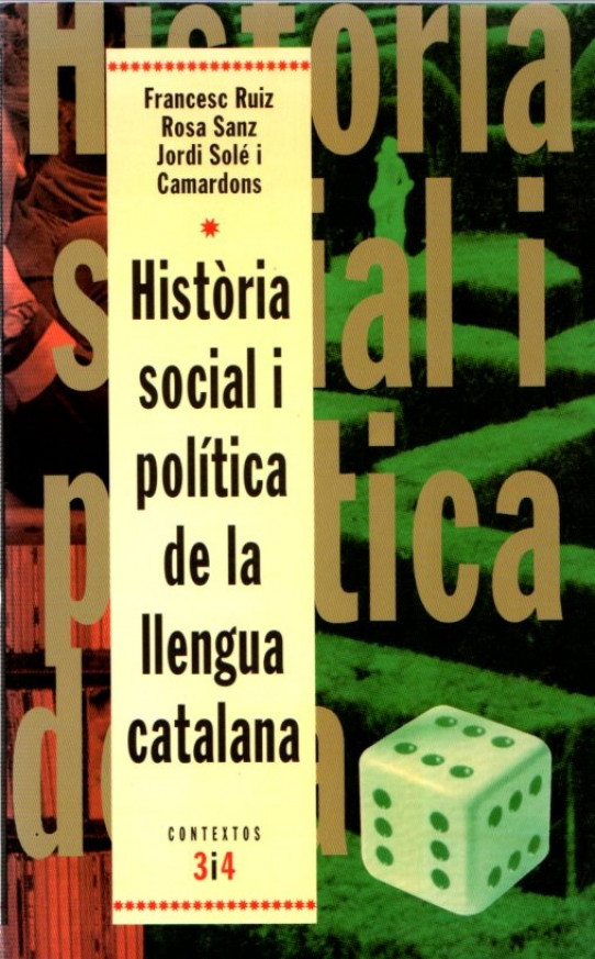 HISTÒRIA SOCIAL I POLÍTICA DE LA LLENGUA CATALANA