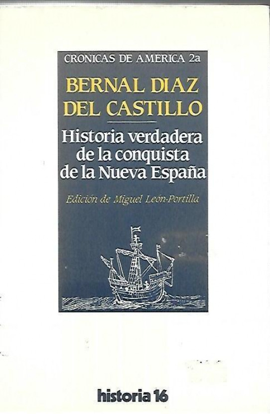 HISTORIA VERDADERA DE LA CONQUISTA DE LA NUEVA ESPAÑA