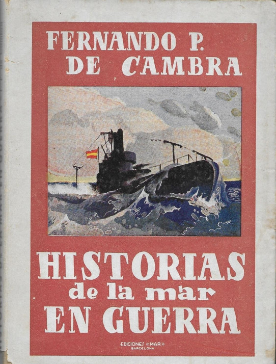 HISTORIAS DE LA MAR EN GUERRA