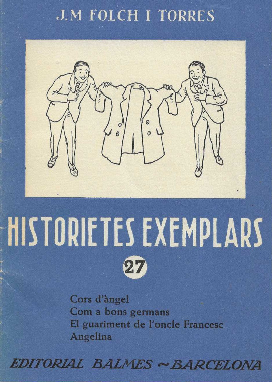 HISTORIETES EXEMPLARS. 27, 47, 49 i 60.
