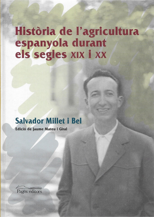 HISTÓTRIA DE L'AGRICULTURA DURANT ELS SEGLES XIX i XX