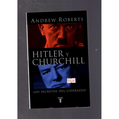 Hitler y Churchill / Andrew Roberts