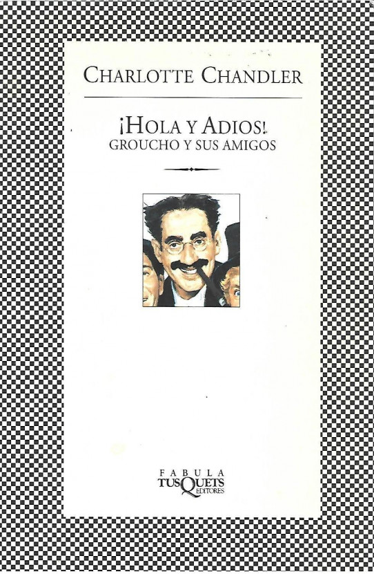 ¡HOLA Y ADIOS! GROUCHO Y SUS AMIGOS