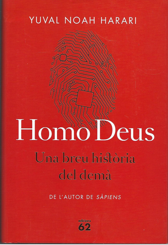 HOMO DEUS. UNA BREU HISTÒRIA DEL DEMÀ