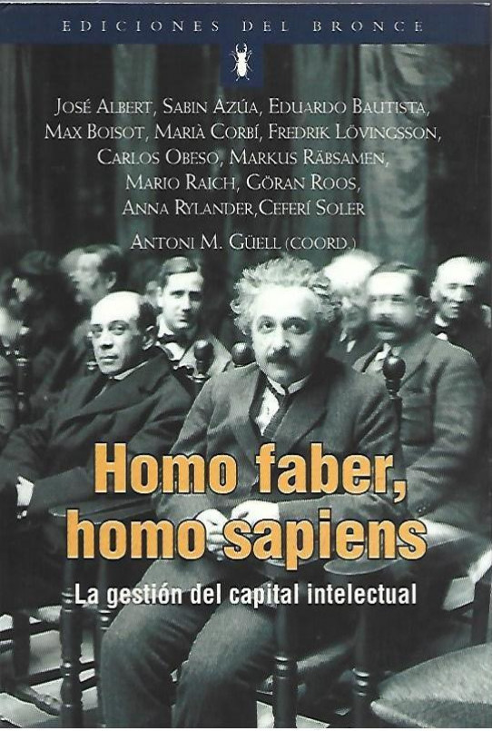 HOMO FABER, HOMO SAPIENS, LA GESTIÓN DEL CAPITAL INTELECTUAL