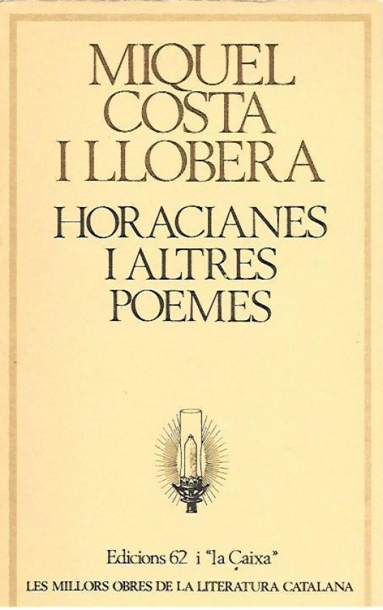 HORACIANES I ALTRES POEMES  (Miquel Costa i Llobera)