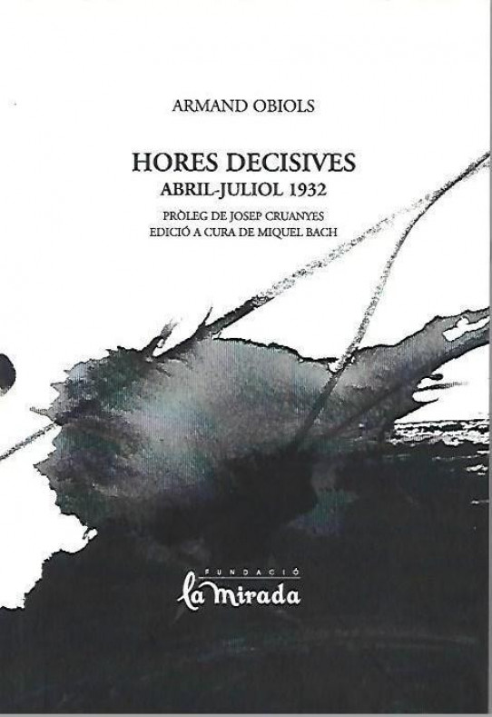 HORES DECISIVES ABRIL-JULIOL 1932