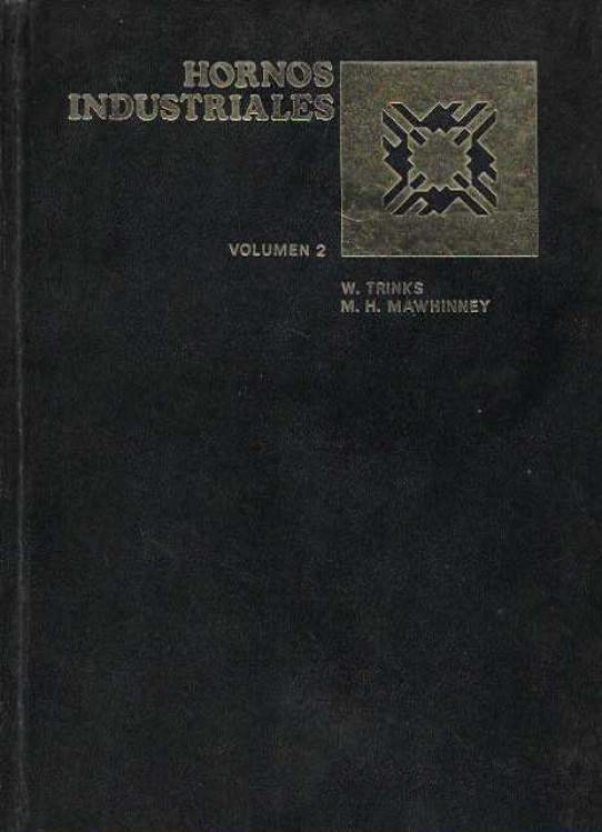 HORNOS INDUSTRIALES. Volumen I y II.