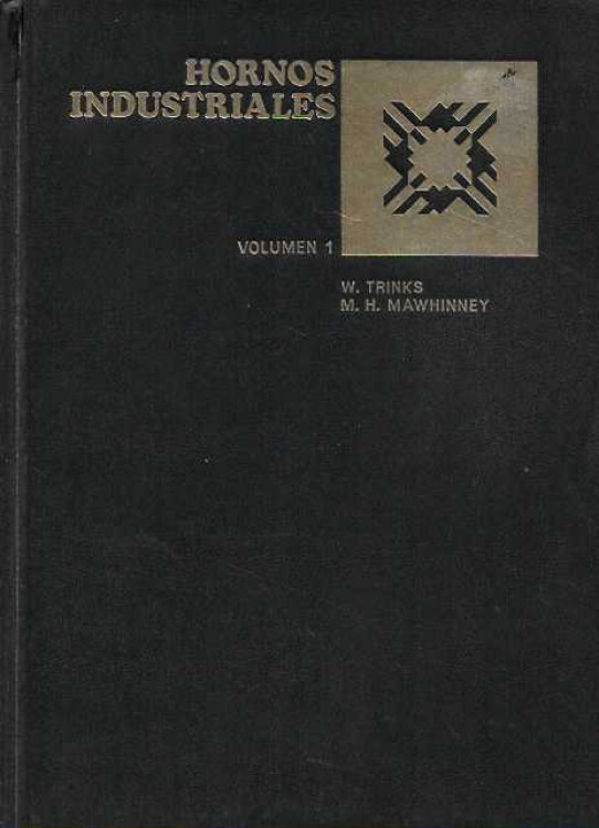 HORNOS INDUSTRIALES. Volumen I y II.