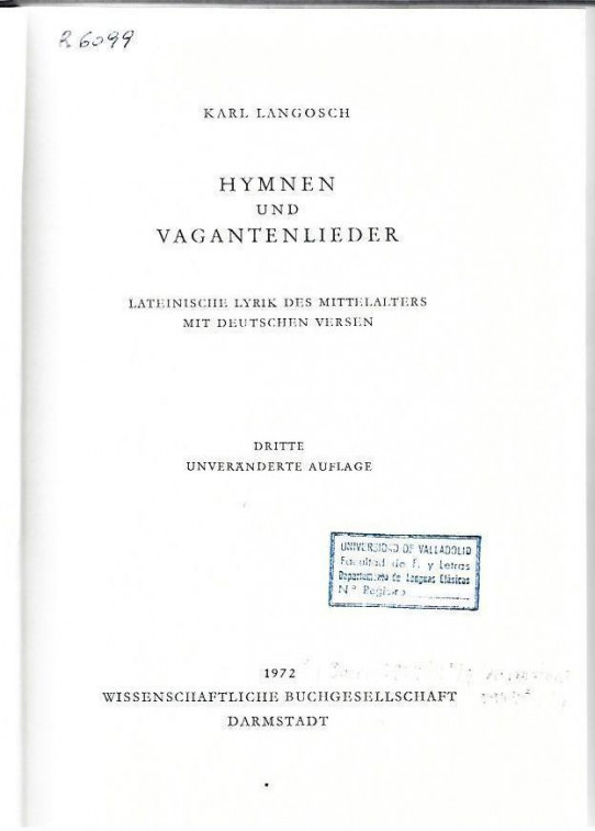 HYMNEN UND VAGANTENLIEDER Lateinische lyrik des mittelalters mit deuschen versen.(HIMNOS Y CANCIONES VAGABUNDAS Poesía latina de la Edad Media)