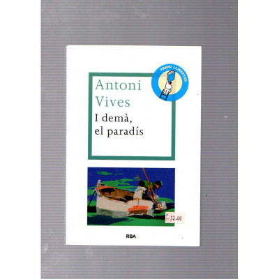 I demà, el paradís / Antoni Vives