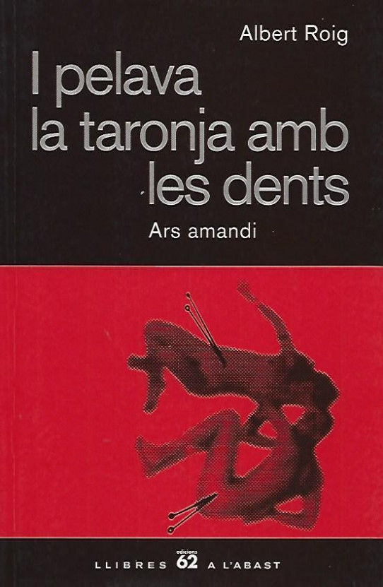 I PELAVA LA TARONJA AMB LES DENTS
