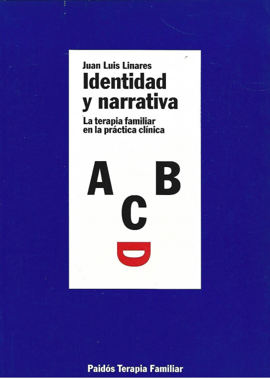 IDENTIDAD Y NARRATIVA. LA TERAPIA FAMILIAR EN LA PRÁCTICA CLÍNICA