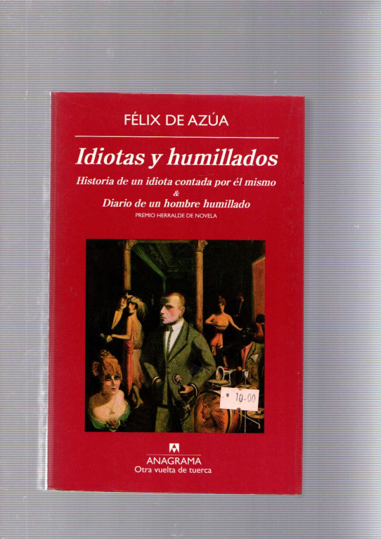 IDIOTAS Y HUMILLADOS