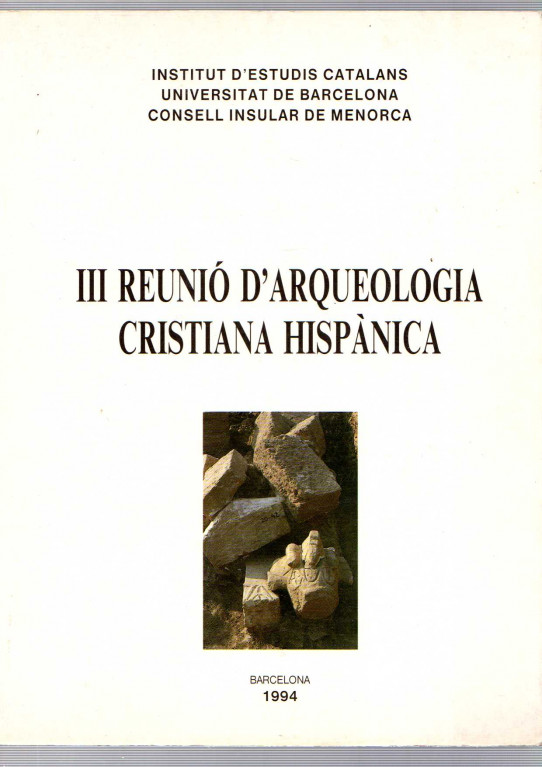 III REUNIÓ D'ARQUEOLOGIA CRISTIANA HISPÀNICA