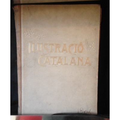 Ilustració Catalana : revista setmanal ilustrada. 25 números corresponents a 1904.