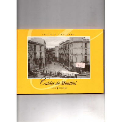 Imágenes  y recuerdos Caldes de Montbui