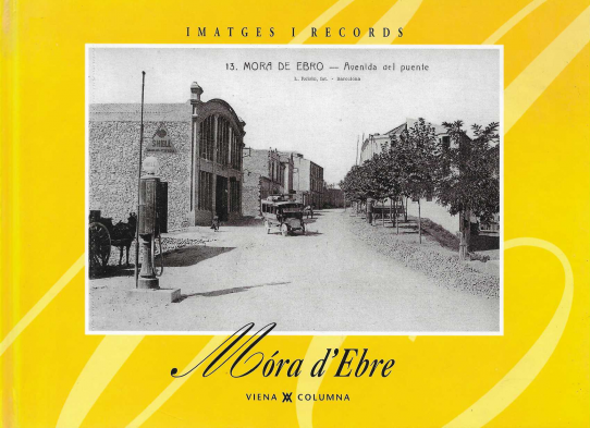 Imatges i records. Móra d'Ebre.