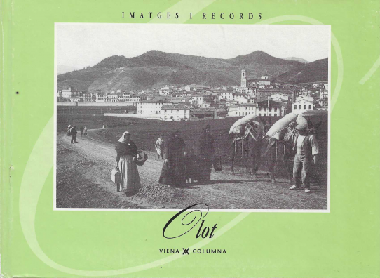Imatges i records. Olot.