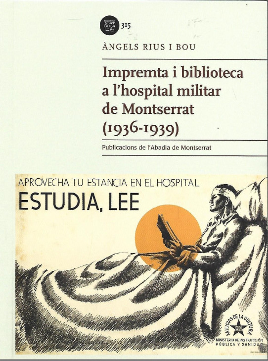 IMPRENTA I BIBLIOTECA A L'HOSPITAL MILITAR DE MONTSERRAT (1936-1939)