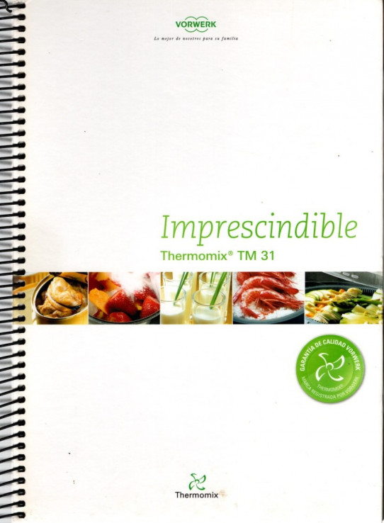 IMPRESCINDIBLE. THERMOMIX TM 31