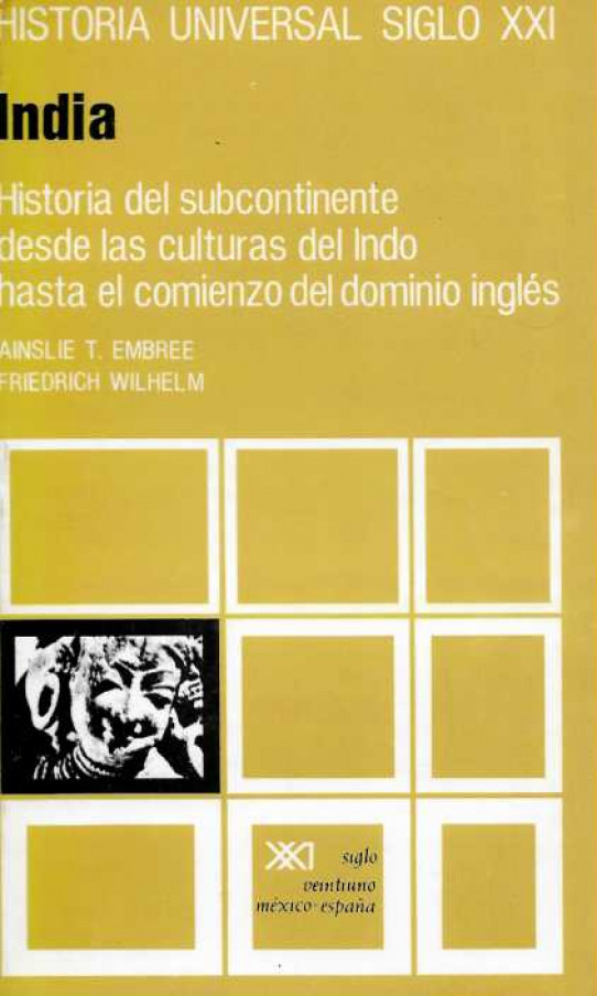 INDIA. Historia del subcontinente desde las culturas del Indo hasta el comienzo del dominio inglés.